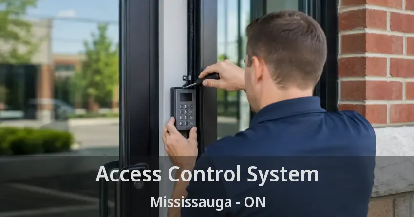 Access Control System Mississauga - ON