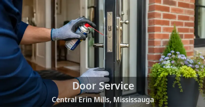 Door Service Central Erin Mills, Mississauga - ON