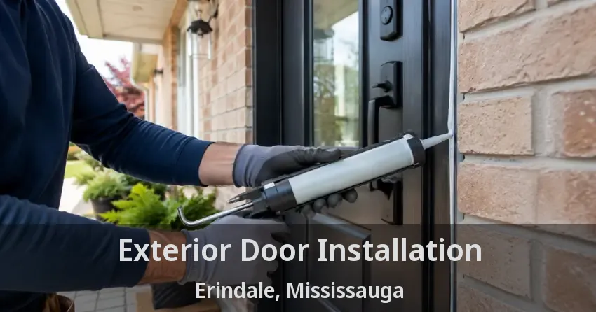 Exterior Door Installation Erindale, Mississauga - ON