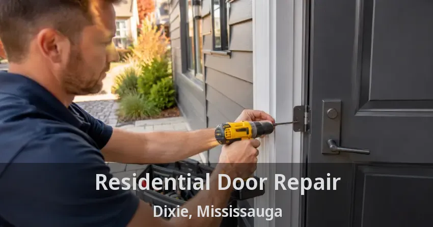 Residential Door Repair Dixie, Mississauga - ON