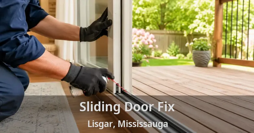 Sliding Door Fix Lisgar, Mississauga - ON